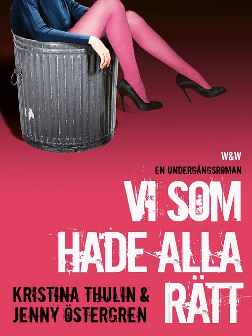 Titeldetaljer för Vi som hade alla rätt av Kristina Thulin - Tillgänglig
